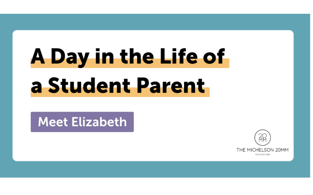 Michelson 20MM Shorts: A Day in the Life of Student Parent Elizabeth